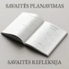 savaites-planavimas-ir-refleksija-vidinis-puslapis Planuoklio atverstukas su „Savaitės plano“ ir „Savaitės refleksijos“ skiltimis užduotims bei laimėjimams žymėtis.